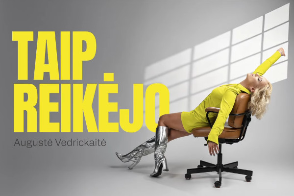 AUGUSTĖ – TAIP REIKĖJO