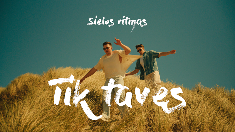 SIELOS RITMAS – TIK TAVĘS
