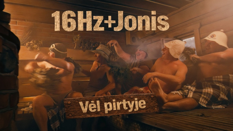 16HZ, JONIS – VĖL PIRTYJE