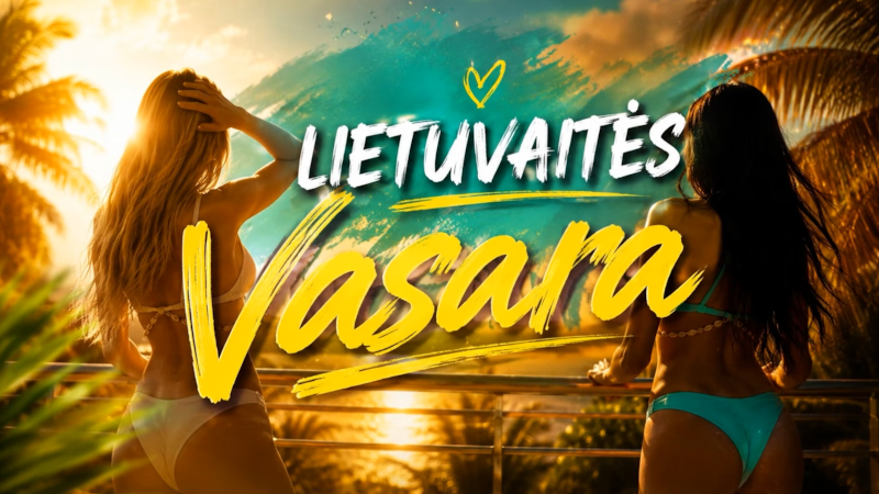 LIETUVAITĖS – VASARA